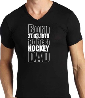 Born2be a Hockey DAD Shirt mit Geburtsdatum